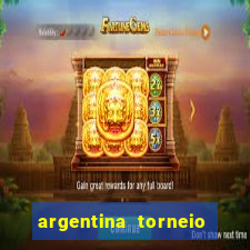 argentina torneio betano tabela